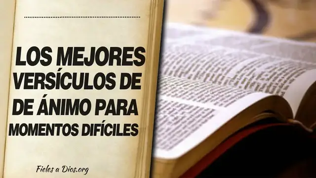 Video thumbnail for 🙏 Los mejores Versículos de Ánimo PARA MOMENTOS DIFÍCILES 📖