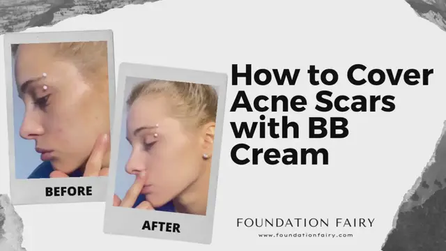 'Video thumbnail for How To Cover Acne Scars with BB Cream'