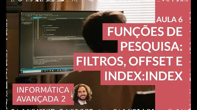 'Video thumbnail for Funções de pesquisa: Filtros, OFFSET e INDEX:INDEX - Informática Avançada 2 -  Aula'
