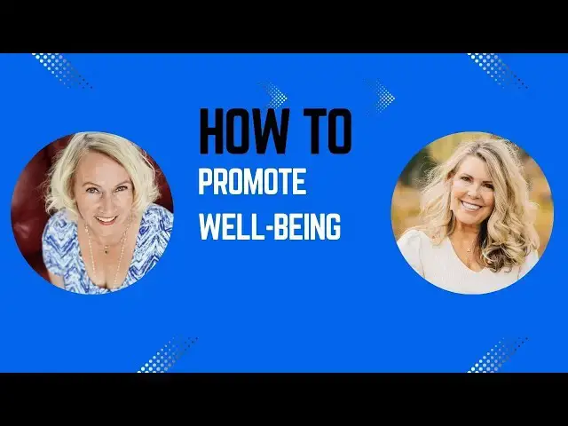 Video thumbnail for How To Promote Well-Being