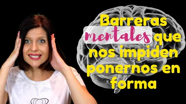 Video thumbnail for Barreras mentales que nos impiden ponernos en forma ⭐⭐⭐⭐⭐