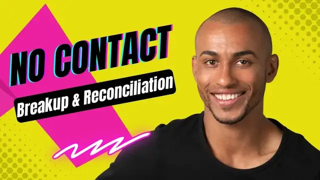 Video thumbnail for No Contact: Breakup and Reconciliation Guide