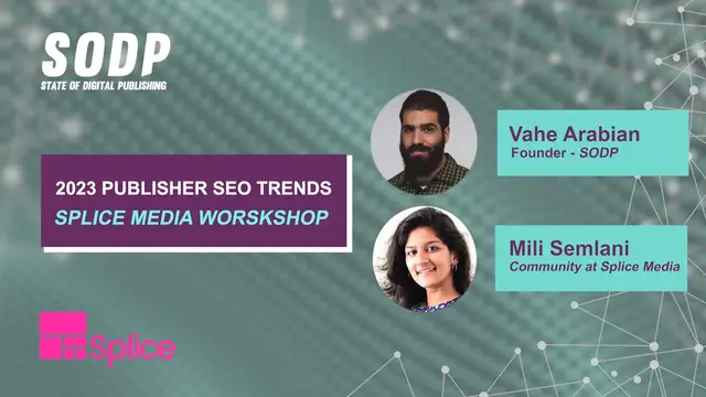 'Video thumbnail for Planet Splice 2023 Publisher SEO Trends workshop'