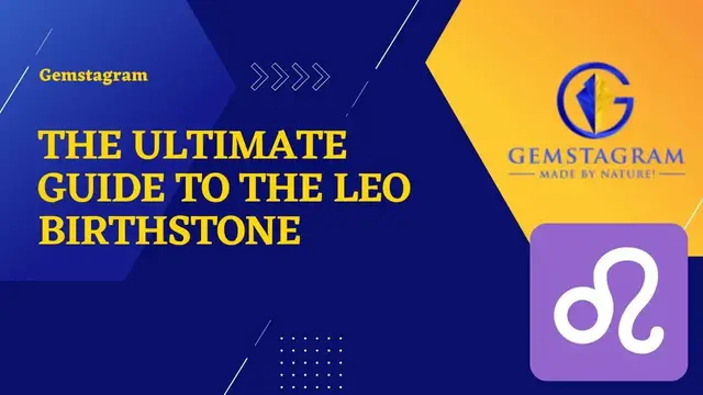 Video thumbnail for The Ultimate Guide To The Leo Birthstone