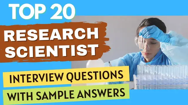 Video thumbnail for Top 20 Research Scientist Interview Questions and Answers for 2022