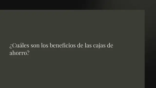 Video thumbnail for ¿Cuáles son los beneficios de las cajas de ahorro?