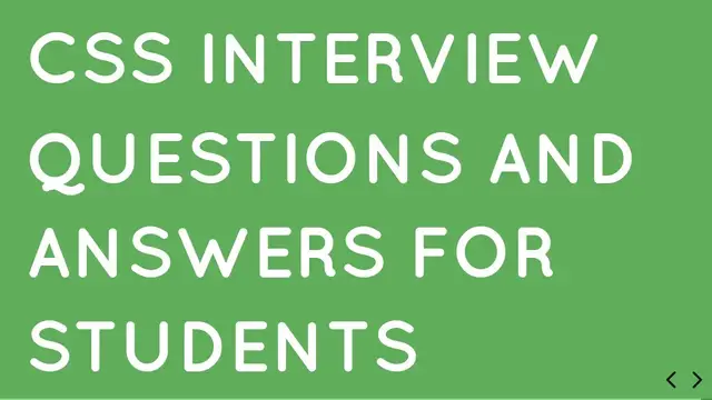 Video thumbnail for Top 30 Popular CSS Interview Questions and Answers for Students
