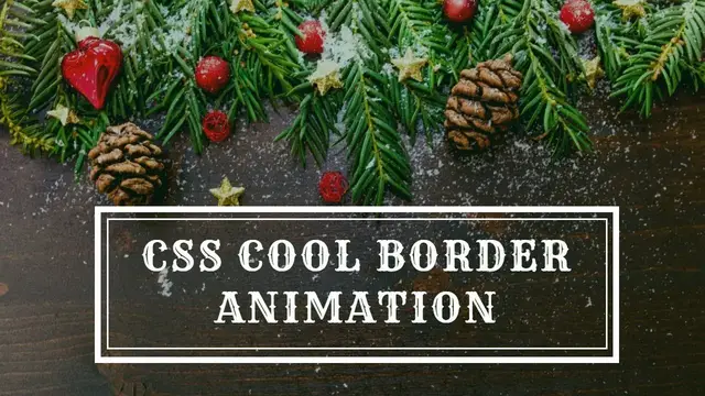 Video thumbnail for CSS Border Animation Effects - CSS3 Hover Effects -  Pure CSS Tutorials