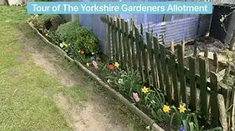 'Video thumbnail for ✅ Explore the Yorkshire Gardener’s Allotment 🌿✨ | Scenic Tour & Big Spring Updates – April 11th 2020 🌱🏡'