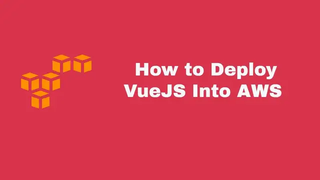 'Video thumbnail for How to Deploy VueJS App Into AWS'