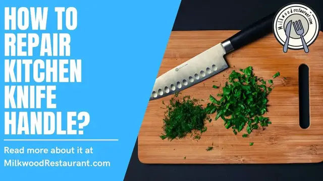 Video thumbnail for How To Repair Kitchen Knife Handle? 3 Superb Steps To Do It