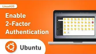Video thumbnail for Enable 2-factor authentication on Ubuntu | 2021