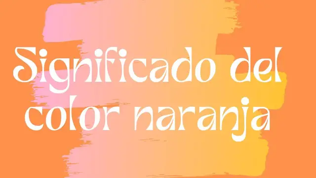 Video thumbnail for Significado del color naranja
