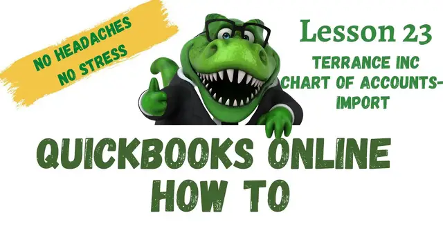 Video thumbnail for QuickBooks How To | #23 Terrance Inc Import Chart of Accounts | Free QuickBooks Online Traini