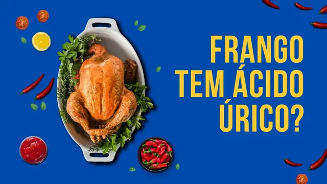 Video thumbnail for Frango tem ácido úrico?