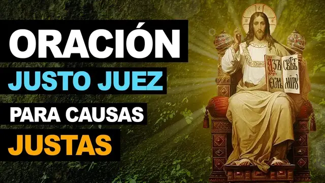 Video thumbnail for 🙏 Oración escrita a Justo Juez- Eficaz y poderosa para causas justas 🙏