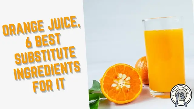 Video thumbnail for Orange Juice, 6 Best Substitute Ingredients For It