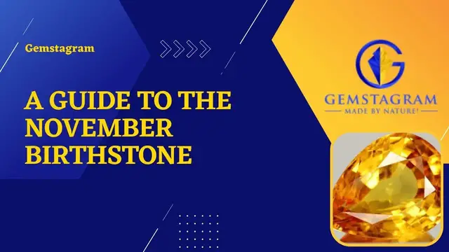 Video thumbnail for A Guide To The November Birthstone