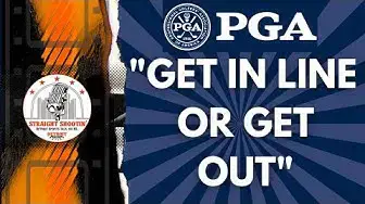 Video thumbnail for PGA Tells Players "Get in line or get out"