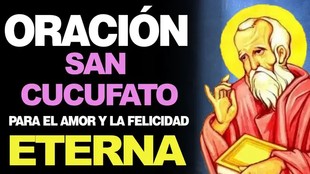 Video thumbnail for 🙏 Mejor Oración a San Cucufato PARA EL AMOR Y LA FELICIDAD ETERNA 🙇