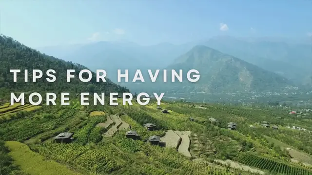 Video thumbnail for Tips For Having More Energy