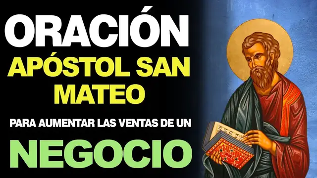 Video thumbnail for 🙏 Oración a San Mateo PARA AUMENTAR LAS VENTAS EN UN NEGOCIO 💵