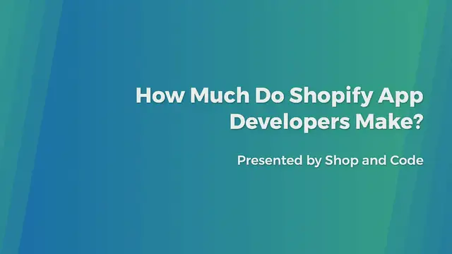 Video thumbnail for How Much Do Shopify App Developers Make