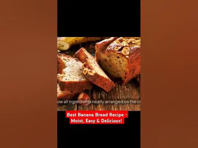 'Video thumbnail for Best Banana Bread Recipe - Moist, Easy & Delicious!'