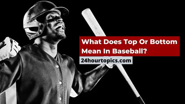 Video thumbnail for What Does Top or Bottom Mean In Baseball? Baseball Education