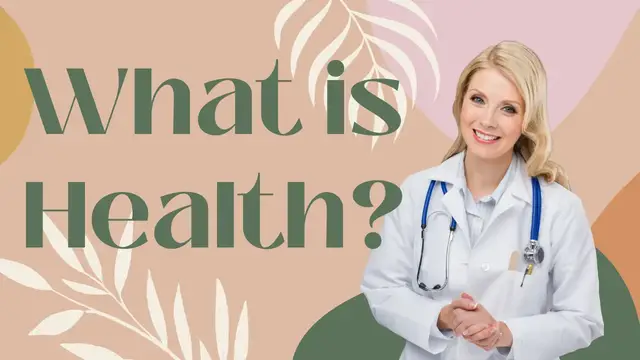 Video thumbnail for What is Health?