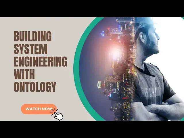 Video thumbnail for Building SYSTEM Engineering with Ontology
