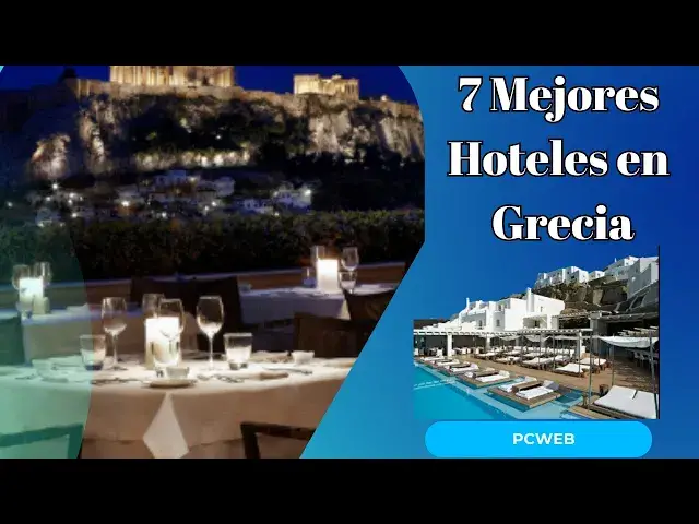 Video thumbnail for Descubre los 7 Mejores Hoteles en Grecia para unas Vacaciones Inolvidables