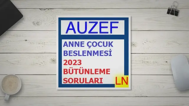 Video thumbnail for Anne Çocuk Beslenmesi 2023 Bütünleme Soruları