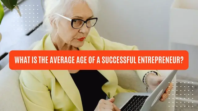 Video thumbnail for what is the average age of a successful entrepreneur?