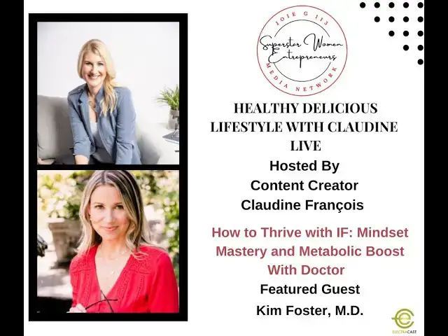 Video thumbnail for 404. How To Thrive With IF: Mindset Mastery and Metabolic Boost With Dr. Kim Foster