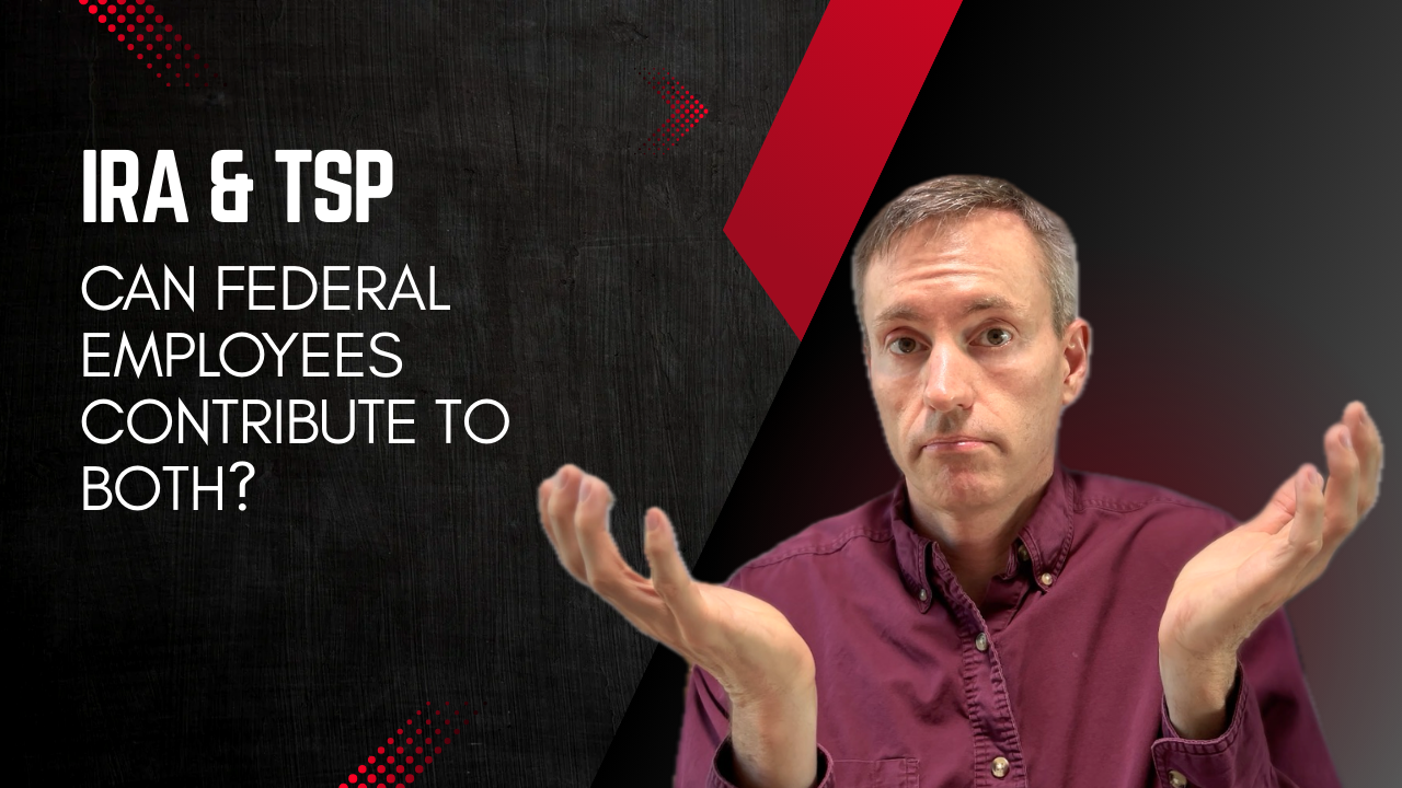 Video thumbnail for Can Federal Employees Contribute to Both the TSP and an IRA?