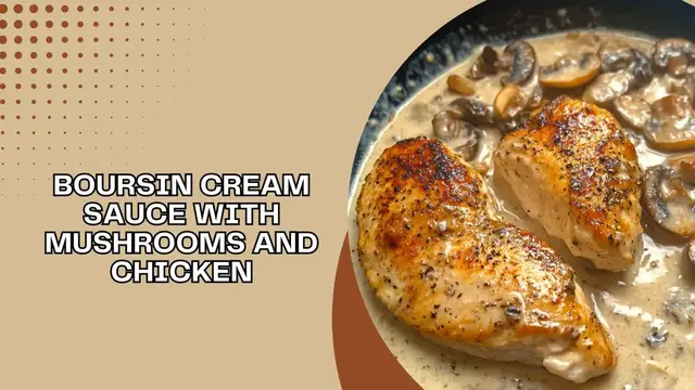 Video thumbnail for Boursin Cream Sauce with Mushrooms and Chicken