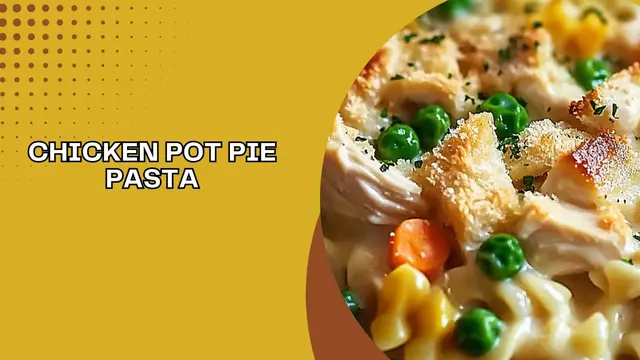 'Video thumbnail for Chicken Pot Pie Pasta '