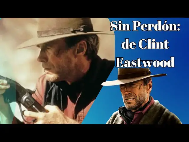 Video thumbnail for Sin Perdón: Westernde Clint Eastwood 1992-video