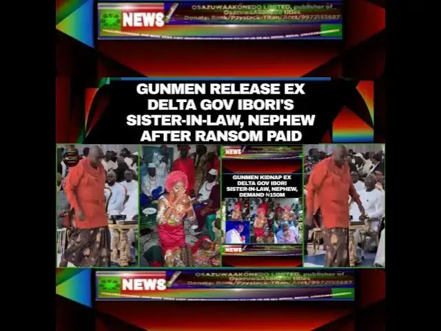 Video thumbnail for Gunmen Release Ex Delta Gov Ibori’s Sister-In-Law, Nephew After Ransom Paid