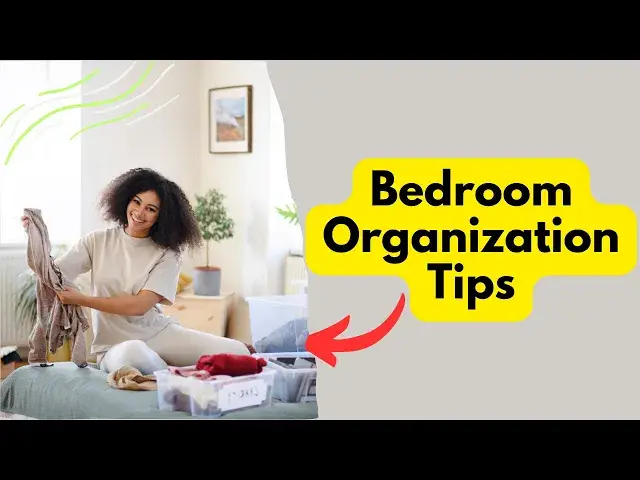 Video thumbnail for Efficient Bedroom Organization Tips for a Clutter Free Space