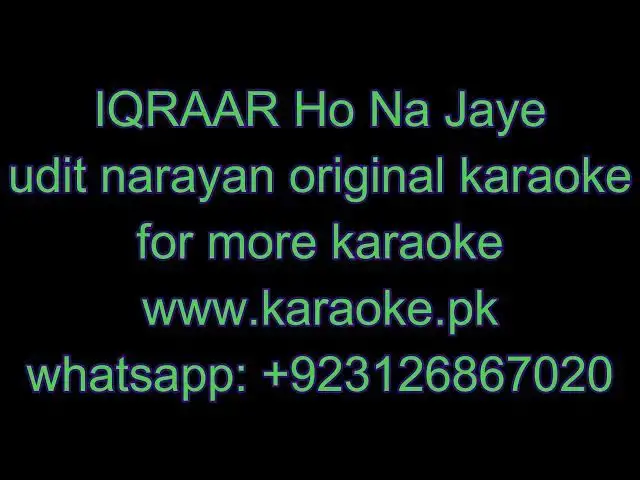 Video thumbnail for IQRAAR Ho Na Jaye udit narayan original karaoke