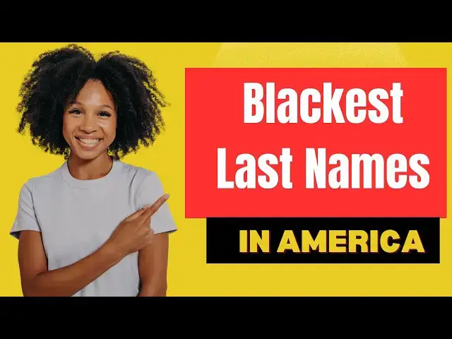 'Video thumbnail for The 10 Blackest Last Names in America'