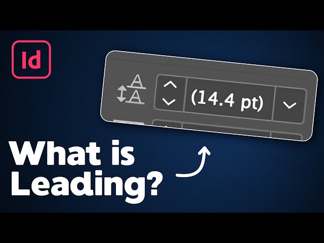 Video thumbnail for What is Leading in InDesign?