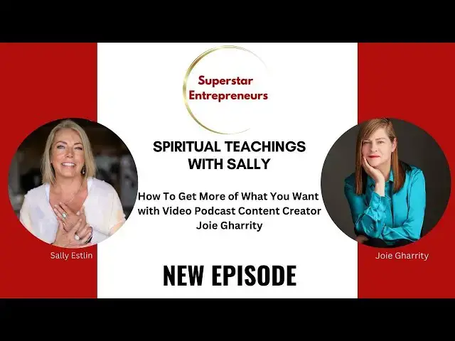 Video thumbnail for 309. How To Get More of What You Want with Video Podcast Content Creator Joie Gharrity.