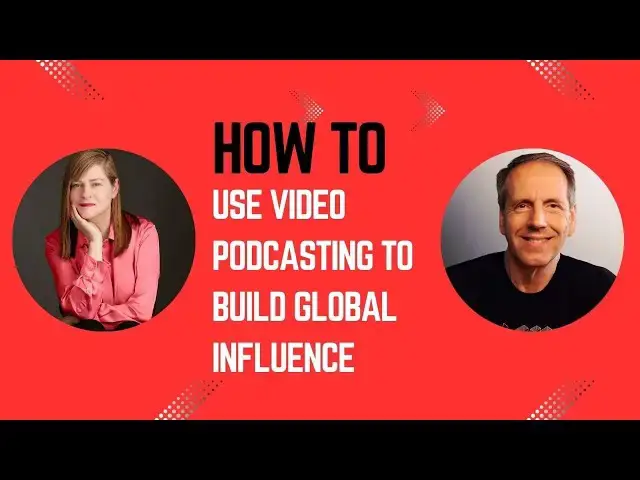 Video thumbnail for How To Use Video Podcasting to Build Global Influence