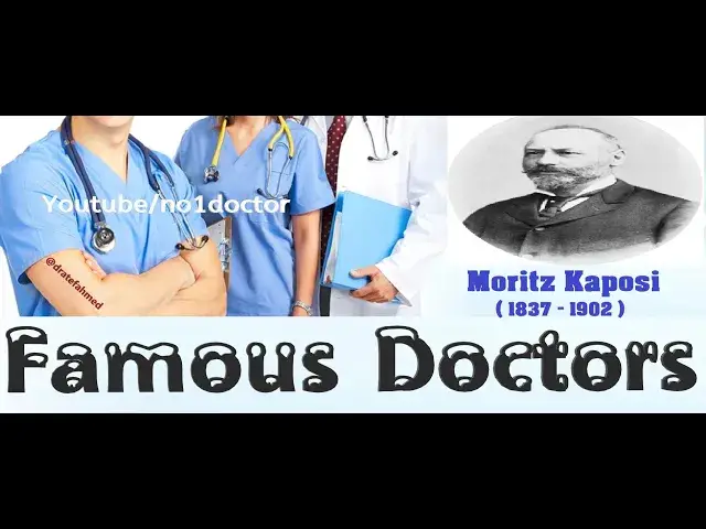 Video thumbnail for Moritz Kaposi /Kaposi sarcoma   /Top Famous Doctors In The World/ No1doctor/dratef/mrcs/frcs/usmle