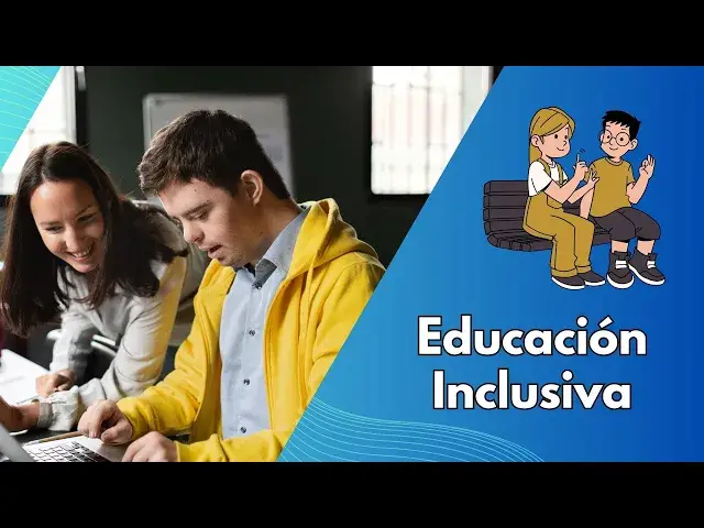 Video thumbnail for Educación Inclusiva: Principios y Prácticas para una Escuela para Todos