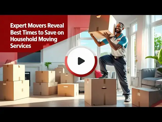 Video thumbnail for Expert Movers Reveal BEST Times to Save on Household Moving Services #removalists