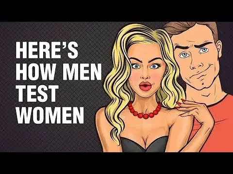 Video thumbnail for 11 Ways Men Test Women